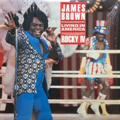 JAMES BROWN // LIVING IN AMERICA (R&B DANCE VERSION) (6:30) / (INSTRUMENTAL) (4:33) / (LP VERSION) (4:40)