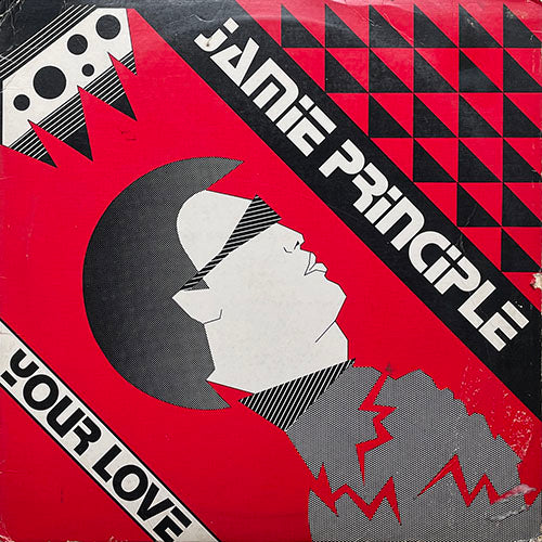 JAMIE PRINCIPLE // YOUR LOVE (CLUB MIX) (7:48) / (RADIO MIX) (3:54) / (DUB/RODAPELLA MIX) (11:43)