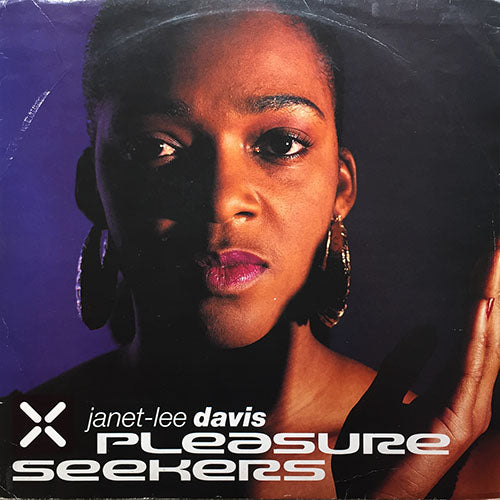 JANET LEE DAVIS // PLEASURE SEEKERS / LOVE IS ALIVE / SPOILED BY YOUR LOVE