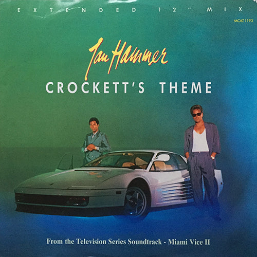 JAN HAMMER // CROCKETTS THEME (INST) (5:48) / MIAMI VICE: NEW YORK THEME (3:53)