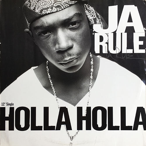 JA RULE // HOLLA HOLLA (4VER) / IT'S A MURDA (3VER)