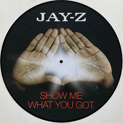 JAY-Z // SHOW ME WHAT YOU GOT (3VER)