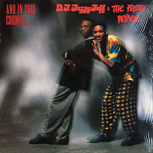 JAZZY JEFF & THE FRESH PRINCE // AND IN THIS CORNER... (LP) inc. THEN SHE BIT ME / I THINK I CAN BEAT MIKE TYSON / JAZZY'S GROOVE / EVERYTHING THAT GLITTERS / THE REVEREND / WHO STOLE MY CAR / THE MEN OF YOUR DREAMS / NUMERO UNO etc.