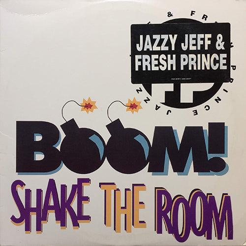 JAZZY JEFF & FRESH PRINCE // BOOM! SHAKE THE ROOM (6VER) / FROM DA SOUTH