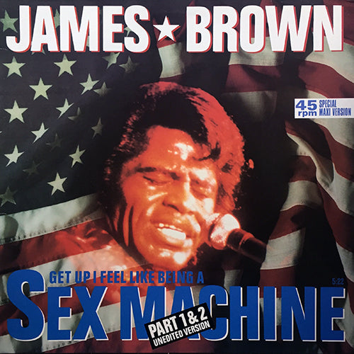 JAMES BROWN // SEX MACHINE (5:22) / SOUL POWER (8:07)