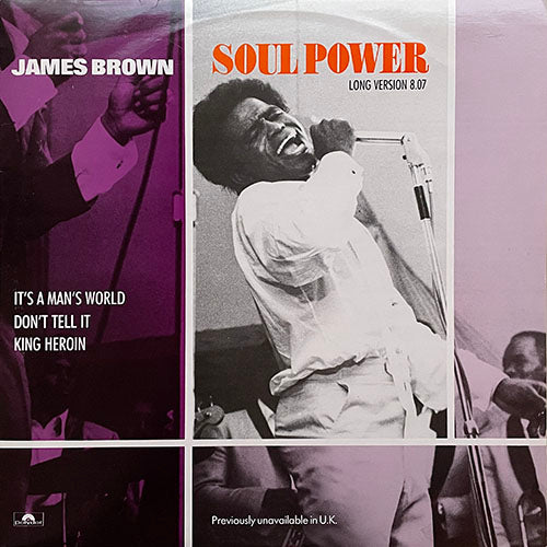 JAMES BROWN // SOUL POWER (8:07) / IT'S A MAN'S WORLD (3:14) / DON'T TELL IT (3:56) / KING HEROIN (3:58)