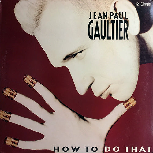 JEAN PAUL GAULTIER // HOW TO DO THAT (IN A NEW WAY) / HOT TO DRUM IT / DON'T DO THAT / DO IT AGAIN / DO2
