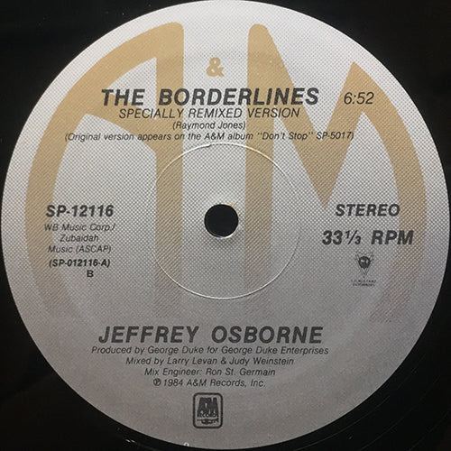 JEFFREY OSBORNE // THE BORDERLINES (SPECIALLY REMIXED VERSION) (6:52) / (DUB VERSION) (7:57)