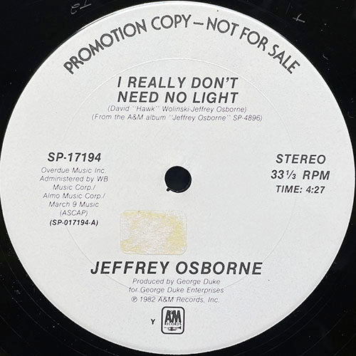JEFFREY OSBORNE // I REALLY DON'T NEED NO LIGHT (4:27)
