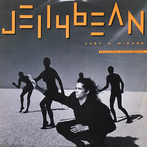 JELLYBEAN feat. ADELE BERTEI // JUST A MIRAGE (5:45) / MIRAGE (DANCER'S DREAM) (7:08) / WHO FOUND WHO (UK HOUSE MIX) (5:18)