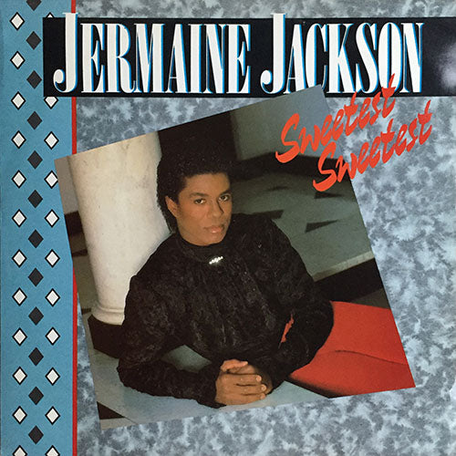JERMAINE JACKSON // SWEETEST SWEETEST (4:05) / COME TO ME (ONE WAY OR ANOTHER) (5:17)