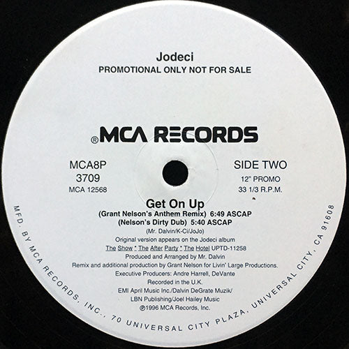 JODECI // GET ON UP (GRANT NELSON'S ANTHEM REMIX) (6:49) / (NELSON'S DIRTY DUB MIX) (5:40)