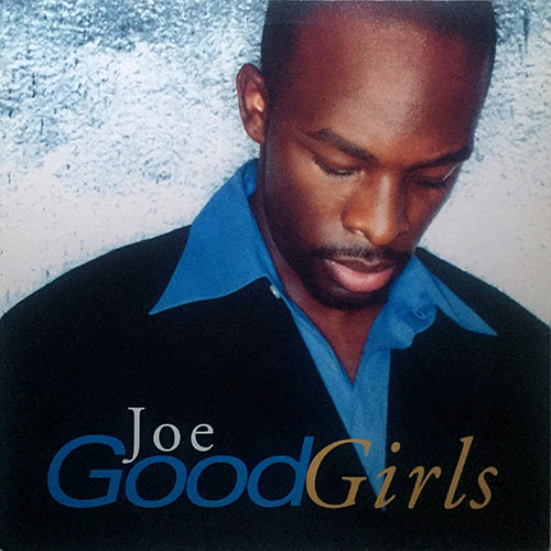 JOE // GOOD GIRLS (3VER) / DON'T WANNA BE A PLAYER (REMIX)