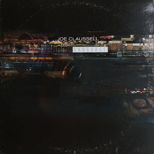 JOE CLAUSSELL // LANGUAGE (LP) inc. SPIRITUAL INSURRECTION / GIT WA / MARCO POLO / KRYPTIC ELEMENTS / GBEDU RESURRECTION / MATEENS THEME / JE KA JO (VOCAL) / SUSPICIOUS DUB