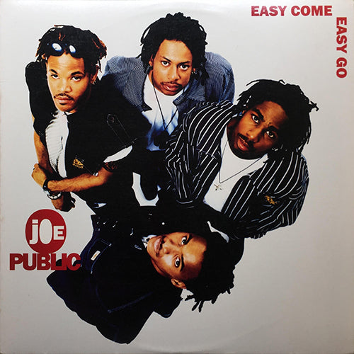 JOE PUBLIC // EASY COME, EASY GO (5VER)