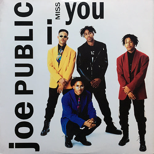 JOE PUBLIC // I MISS YOU (4VER)