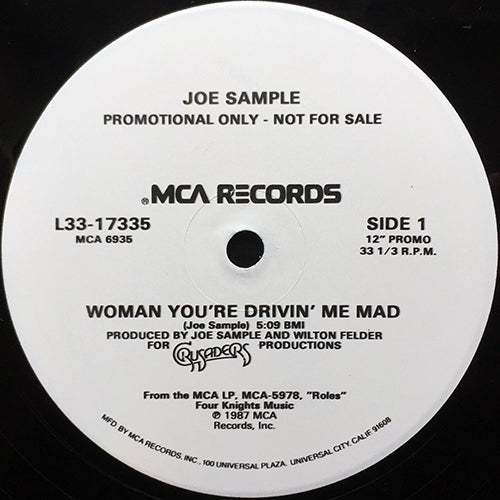 JOE SAMPLE // WOMAN YOU'RE DRIVING ME MAD (5:09) / FORTUNE HUNTER (6:25)