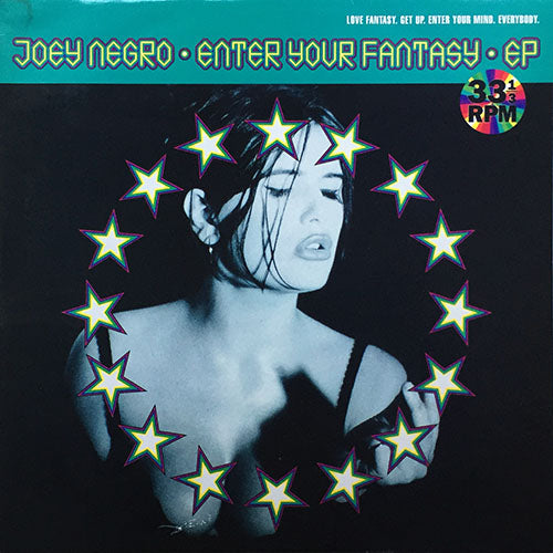 JOEY NEGRO // ENTER YOUR FANTASY (EP) inc. LOVE FANTASY / GET UP / ENTER YOUR MIND / EVERYBODY