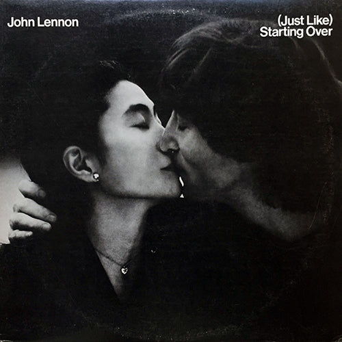 JOHN LENNON / YOKO ONO // (JUST LIKE) STARTING OVER (4:17) / KISS KISS KISS (2:41)