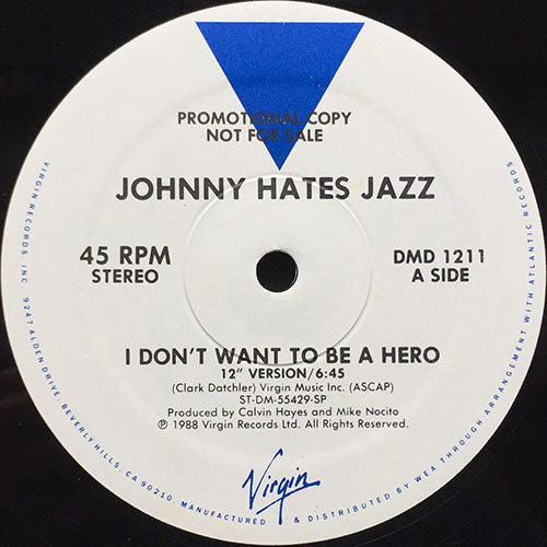 JOHNNY HATES JAZZ // I DON'T WANT TO BE A HERO (6:45/3:27) / THE CAGE (3:59)