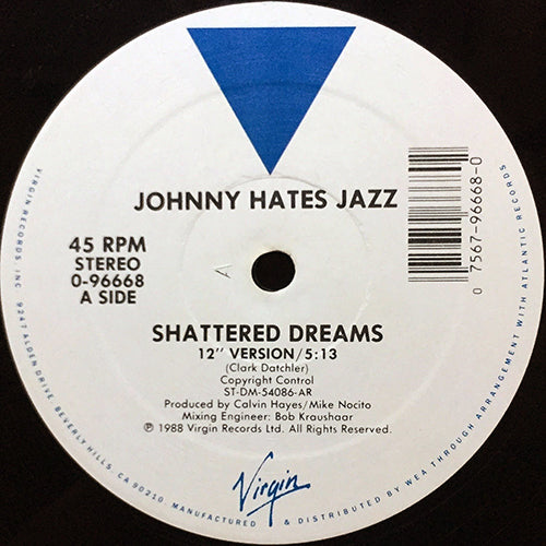JOHNNY HATES JAZZ // SHATTERED DREAMS (5:13/3:30) / MY SECRET GARDEN (3:20)