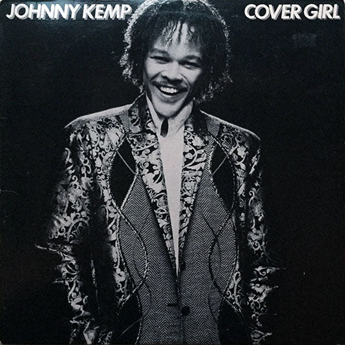 JOHNNY KEMP // COVER GIRL (5:50/4:15) / (INSTRUMENTAL) (6:00)