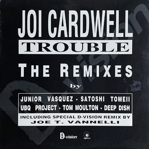 JOI CARDWELL // TROUBLE (REMIXES) (8VER)