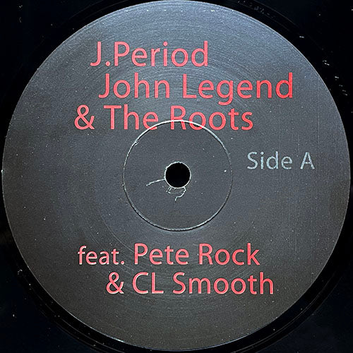 J. PERIOD, JOHN LEGEND & THE ROOTS feat. PETE ROCK & C.L. SMOOTH // OUR GENERATION (4VER) / IT'S NOT A GAME (2VER)