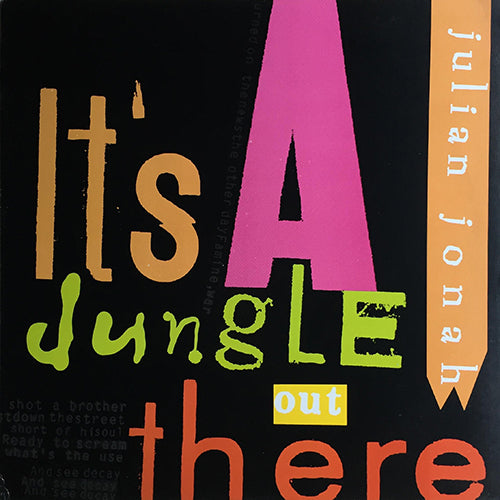 JULIAN JONAH // IT'S A JUNGLE OUT THERE (DEF CLUB MIX) / (SOHO DUB) / JUST A LOVE THING
