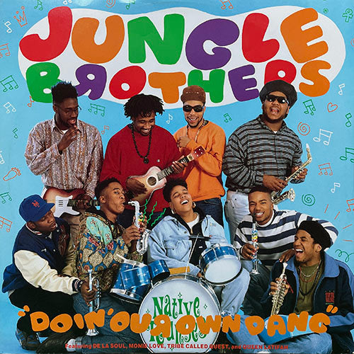 JUNGLE BROTHERS // DOIN' OUR OWN DANG (3VER)