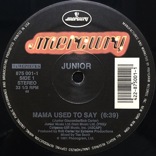 JUNIOR // MAMA USED TO SAY (6:39) / TOO LATE (7:13)