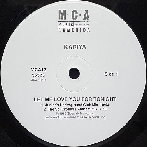 KARIYA // LET ME LOVE YOU FOR TONIGHT (JUNIOR VASQUEZ REMIX & ORIGINAL) (4VER)