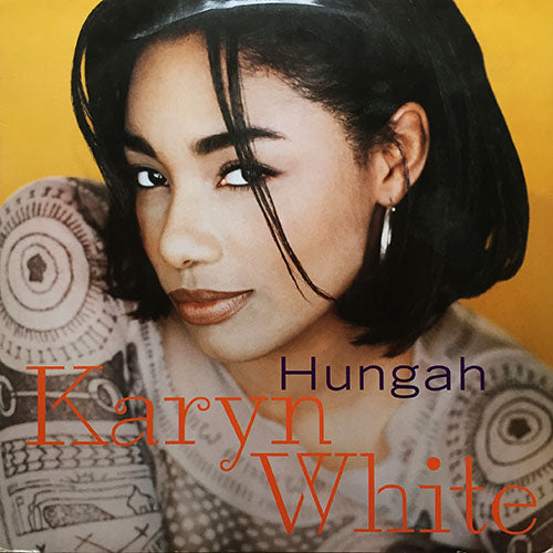 KARYN WHITE // HUNGAH (FRANKIE KNUCKLES REMIX & LP VERSION) (6VER)