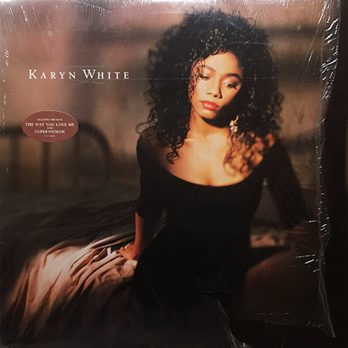 KARYN WHITE // KARYN WHITE (LP) inc. THE WAY YOU LOVE ME / SECRET RENDEZVOUS / SLOW DOWN / SUPERWOMAN / FAMILY MAN / LOVE SAW IT / DON'T MESS WITH ME / TELL ME TOMORROW / ONE WISH