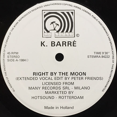 K. BARRE // RIGHT BY THE MOON (EXTENDED VOCAL) (9:30) / (CLUB VERSION) (5:58)