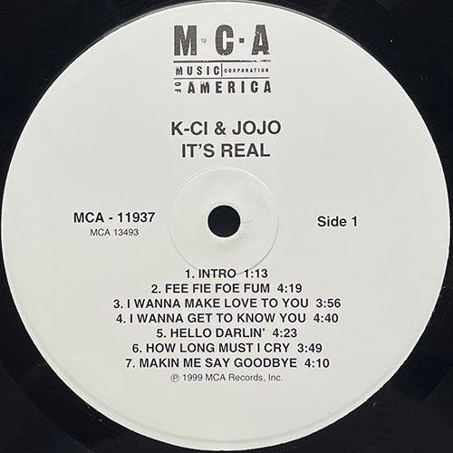 K-CI & JOJO // IT'S REAL (LP) inc. FEE FIE FOE FUM / I WANNA MAKE LOVE TO YOU / I WANNA GET TO KNOW YOU / HELLO DARLIN' / HOW LONG MUST I CRY / MAKIN' ME SAY GOODBYE / TELL ME IT'S REAL / LIFE / GIRL / WHAT AM I GONNA DO etc