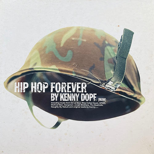 V.A. (EPMD / REDMAN / DE LA SOUL / BEATNUTS / GANG STARR / SPECIAL ED / JUNGLE BROTHERS / COMMON SENSE / KOOL G RAP / BLACK SHEEP / YZ / BLACK MOON / ED O.G. / METHOD MAN etc) // KENNY DOPE - HIP HOP FOREVER (LP) inc. YOU GOTS TO CHILL etc