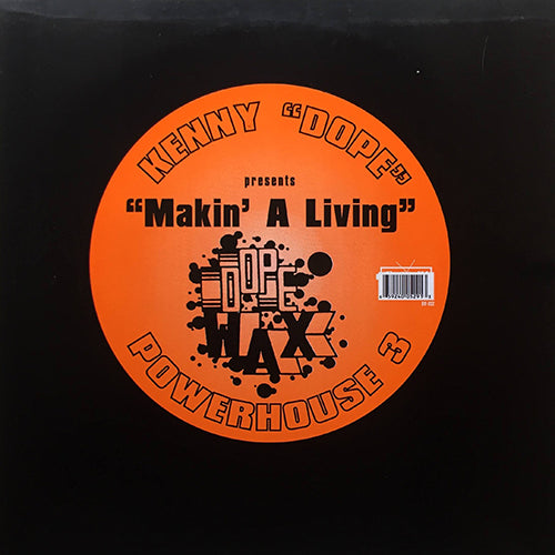 KENNY DOPE presents POWERHOUSE 3 // MAKING A LIVING / UPTOWN LIVING / HITTIN' THE BOTTLE / YEAH C'MON