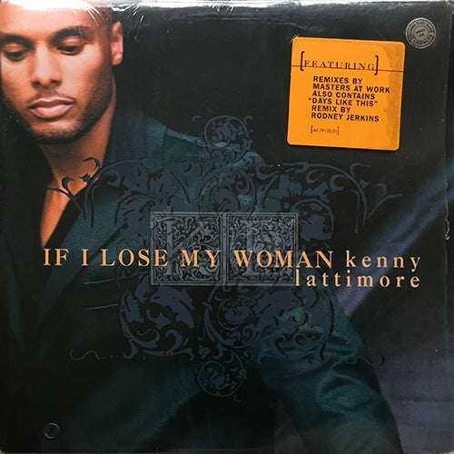 KENNY LATTIMORE // IF I LOSE MY WOMAN (3VER) / DAYS LIKE THIS (3VER)