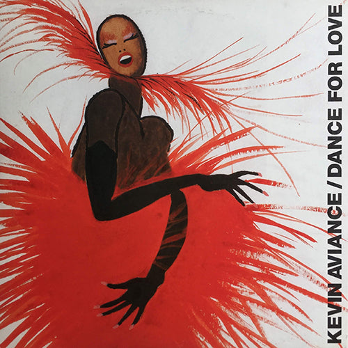 KEVIN AVIANCE // DANCE FOR LOVE (4VER) / RHYTHM IS MY BITCH
