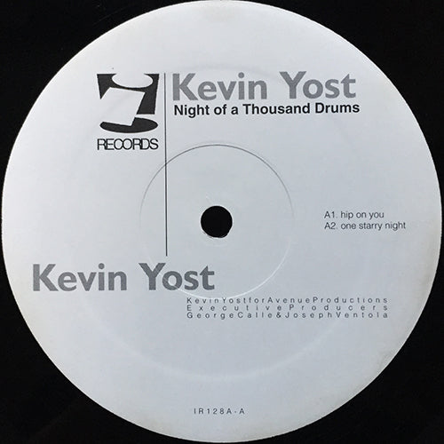 KEVIN YOST // NIGHT OF A THOUSAND DRUMS (EP) inc. HIP ON YOU / ONE STARRY NIGHT / KY FUNK-N-STUFF