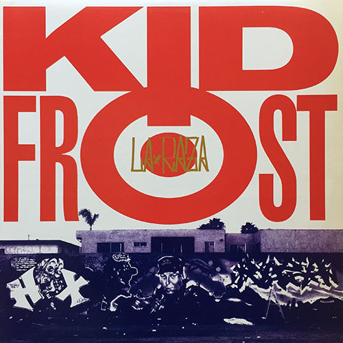 KID FROST // LA RAZA (4VER) / IN THE CITY