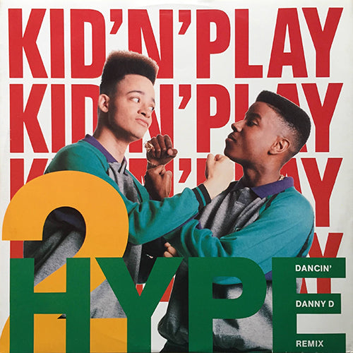 KID 'N PLAY // 2 HYPE (UK REMIX & ORIGINAL) (4VER)