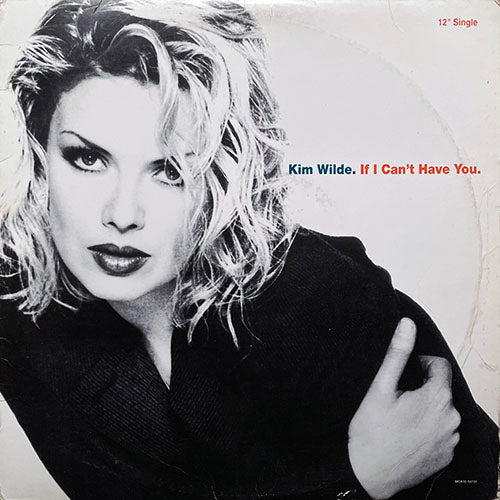 KIM WILDE // IF I CAN'T HAVE YOU (3VER)