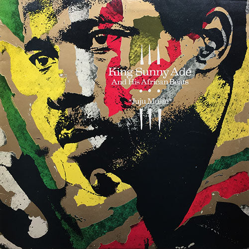 KING SUNNY ADE & HIS AFRICAN BEATS // JUJU MUSIC (LP) inc. JA FUNMI / EJE NLO GBA ARA MI / MO BERU AGBA / SUNNY TI DE ARIYA / MA JAIYE ONI / 365 IS MY NUMBER / THE MESSAGE / SAMBA/E FALABE LOWE