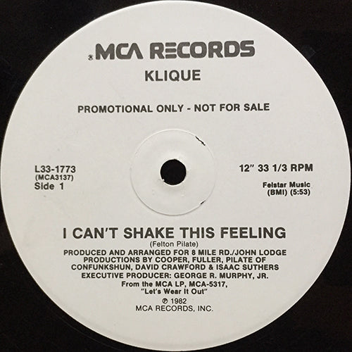 KLIQUE // I CAN'T SHAKE THIS FEELING (5:53) / LET ME DO (4:49)