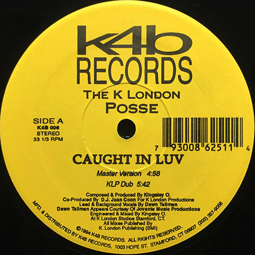 K. LONDON POSSE // CAUGHT IN LUV (4VER)