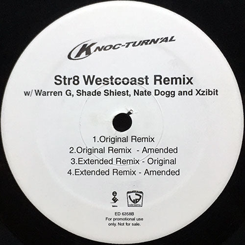 KNOC-TURNAL feat. WARREN G, SHADE SHEIST, NATE DOGG & XZIBIT // STR8 WESTCOAST (REMIX & ORIGINAL) (6VER)