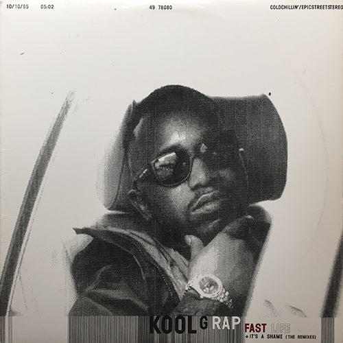 KOOL G RAP // FAST LIFE (3VER) / IT'S A SHAME (REMIXES) (4VER)