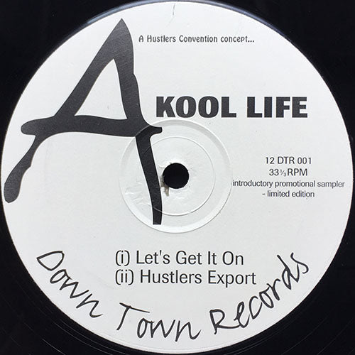 KOOL LIFE // LET'S GET IT ON / HUSTLERS EXPORT / RUN RUN RUN / HOLDIN'